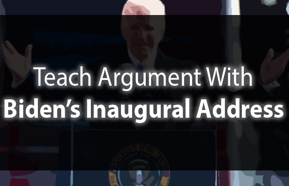 Teach Argument with Biden’s Inaugural Address