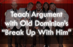 Teach Rhetorical Analysis With Old Dominion's Break Up With Him