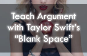 Teaching Rhetoric With Taylor Swift's Blank Space