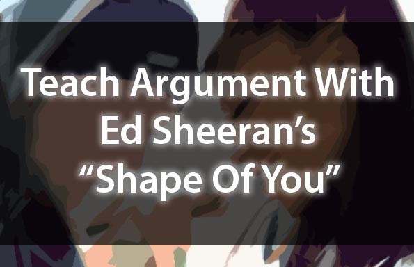 Ed Sheeran’s “Shape Of You” Lesson Plans