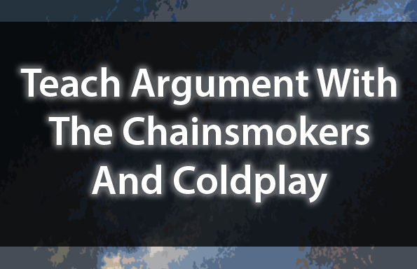 Teach Argument With The Chainsmokers & Coldplay